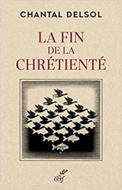 LA FIN DE LA CHRETIENTE